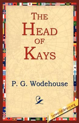 The Head of Kay's by Wodehouse, P. G.
