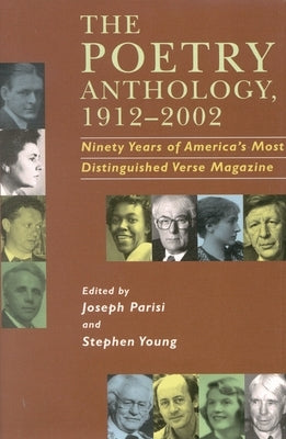 The Poetry Anthology, 1912-2002: Ninety Years of America's Most Distinguished Verse Magazine by Parisi, Joseph