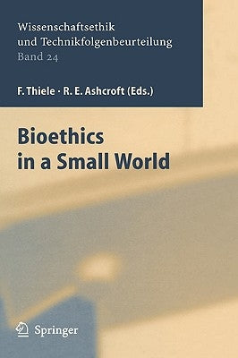 Bioethics in a Small World by Mader, Katharina