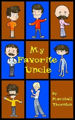 My Favorite Uncle by Thornton, Marshall