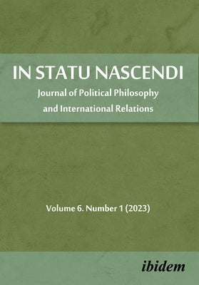 In Statu Nascendi: Special Edition: On Continental Philosophy No. 10 Volume 6. Number 1 by 