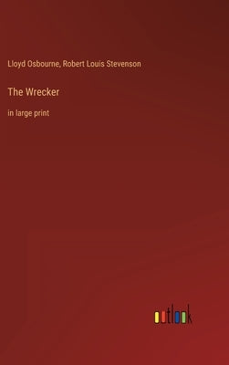 The Wrecker: in large print by Osbourne, Lloyd