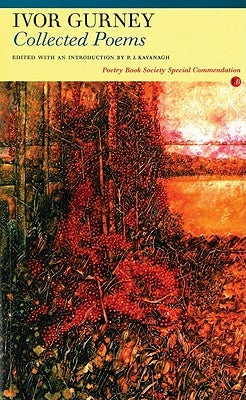 Collected Poems: Ivor Gurney by Gurney, Ivor