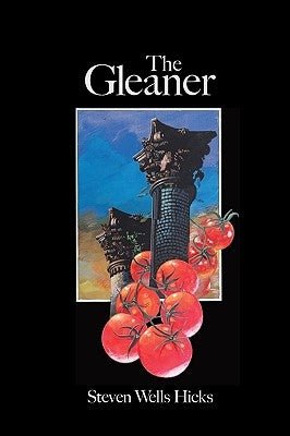 The Gleaner by Hicks, Steven Wells