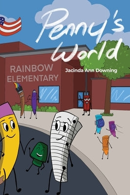 Penny's World by Downing, Jacinda Ann
