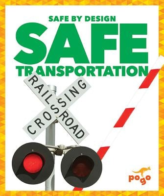 Safe Transportation by Duling, Kaitlyn