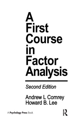 A First Course in Factor Analysis by Comrey, Andrew L.