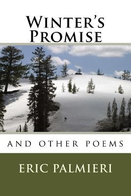 Winter's Promise: and Other Poems by Palmieri, Eric