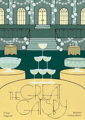 The Great Gatsby: Buckman Critical Edition by Fitzgerald, F. Scott