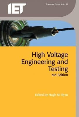 High-Voltage Engineering and Testing by Ryan, Hugh M.