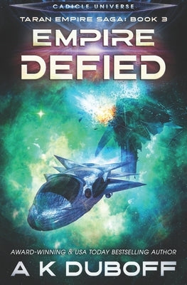 Empire Defied (Taran Empire Saga Book 3) by DuBoff, A. K.
