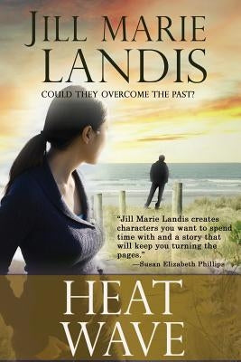 Heat Wave by Landis, Jill Marie