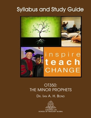 Ot350: The Minor Prophets by Bond, Ian a. H.
