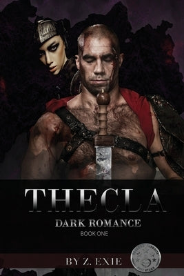 Thecla Dark Romance: Book One by Exie, Z.