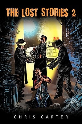 The Lost Stories 2 by Carter, Chris