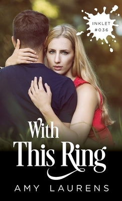 With This Ring by Laurens, Amy