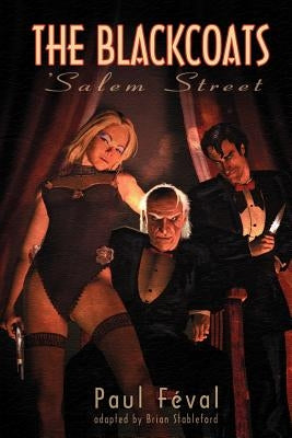 The Black Coats: 'Salem Street by Feval, Paul