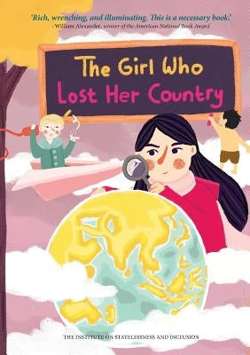 The Girl Who Lost Her Country by De Chickera, Amal