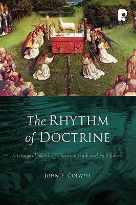 Rhythm Of Doctrine The by Colwell, John E.