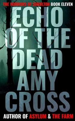 Echo of the Dead by Cross, Amy