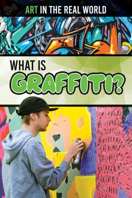 What Is Graffiti? by Finn, Peter