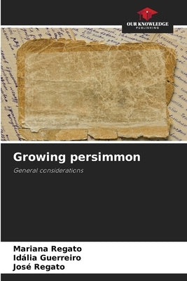 Growing persimmon by Regato, Mariana