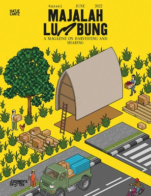 Documenta Fifteen: Majalah Lumbung by Ruangrupa