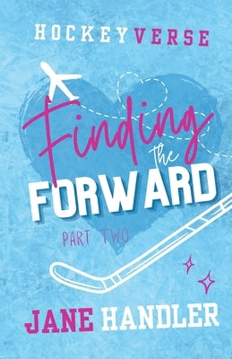 Finding the Forward, Part Two by Handler, Jane