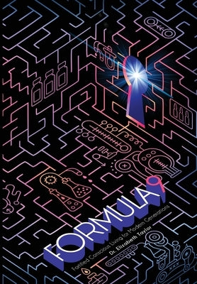 Formula 9: Fortified Conscious Living for Modern Generations, 2nd Edition by Taylor, Elizabeth D.