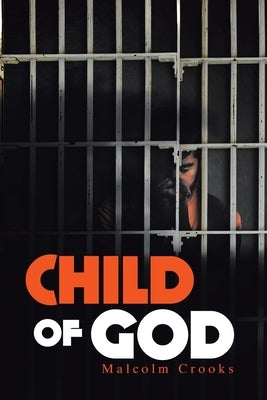 Child of God by Crooks, Malcolm