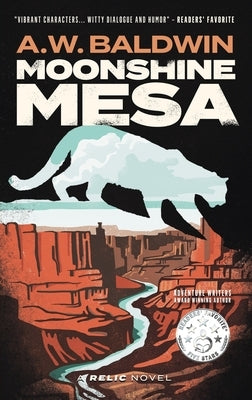 Moonshine Mesa by Baldwin, Andrew W.
