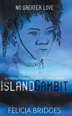 Island Gambit by Bridges, Felicia