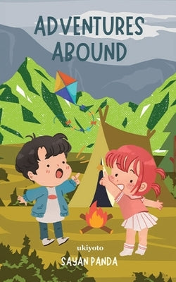 Adventures Abound by Sayan Panda