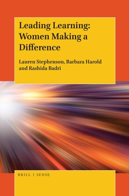 Leading Learning: Women Making a Difference by Stephenson, Lauren