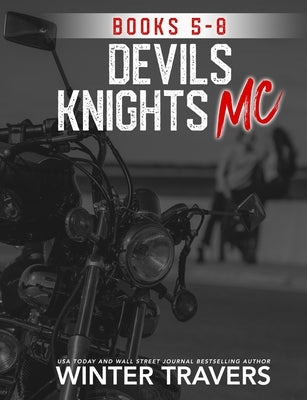 Devil's Knights MC: Books 5-8 by Meredith, Mary