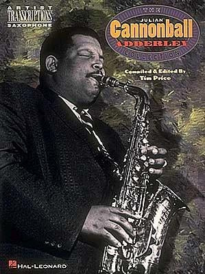 Julian Cannonball Adderley Collection by Adderley, Julian Cannonball