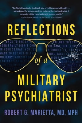 Reflections of a Military Psychiatrist by Marietta, Robert