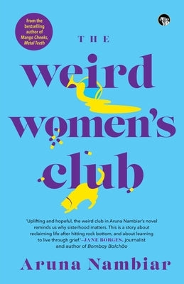 The Weird Women's Club by Nambiar, Aruna
