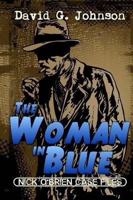The Woman In Blue by Johnson, David G.