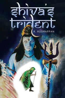 Shiva's Trident by Rudrappan, R.