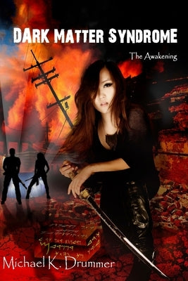 Dark Matter Syndrome: The Awakening by Winograd, Tina