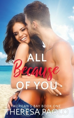 All Because of You by Paolo, Theresa
