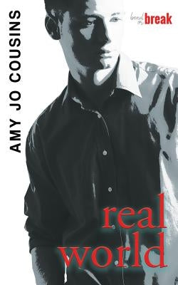 Real World by Cousins, Amy Jo