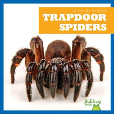 Trapdoor Spiders by Spanier, Kristine