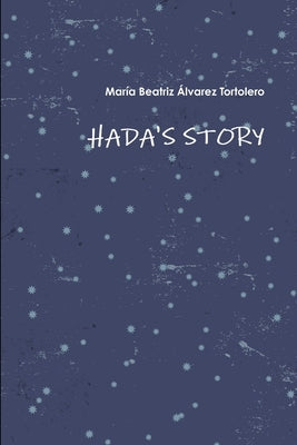 Hada's Story by Álvarez Tortolero, María Beatriz