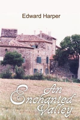 An Enchanted Valley by Harper, Edward