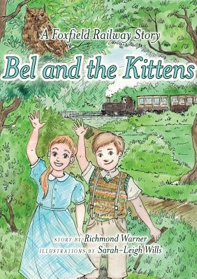 Bel and the Kittens by Warner, Richmond