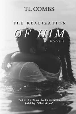 The Realization of Him by Combs, Tl