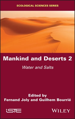 Mankind and Deserts 2: Water and Salts by Joly, Fernand