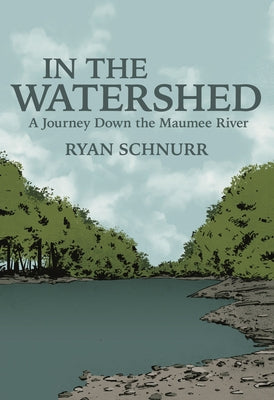 In the Watershed by Schnurr, Ryan